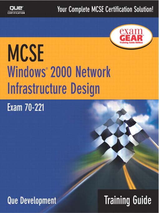 Cover image for MCSE Training Guide (70-221): Windows 2000 Network Infrastructure Design
